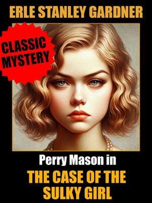 cover image of The Case of the Sulky Girl